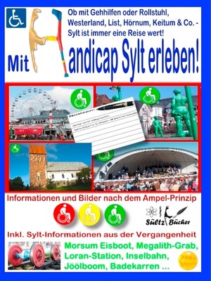 cover image of Mit Handicap Sylt erleben! Ob Westerland, List, Hörnum, Keitum & Co. ... Sylt ist immer eine Reise wert!